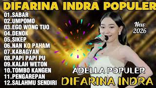 Download lagu OM ADELLA TERBARU 2026| DIFARINA INDRA - SABAR,UMPOMO,EGO WONG TUO mp3