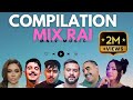 Best Of Rai Mix 2025 100 Rai Remix Mashup أجمل أغاني الصيف