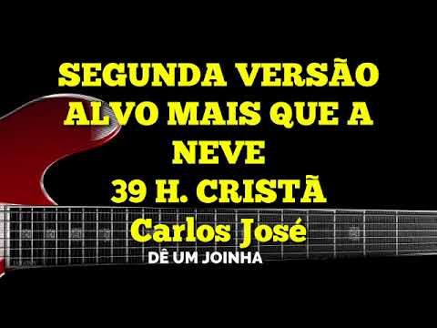 ALVO MAIS QUE A NEVE - 39 | CARLOS JOSÉ E A HARPA CRISTÃ