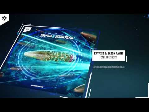 Crypsis & Jason Payne - Call The Shots