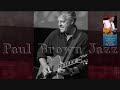 Paul Brown - Backstage Pass *THE SMOOTHJAZZ LOFT*