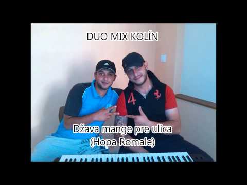 Duo Mix Kolín - DUO MIX KOLÍN - Džava mange pre ulica (Hopa Romale)