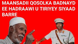 maansadii abwaan Hadraawi u tiriyey Siyaad Barre ee Hambaabir