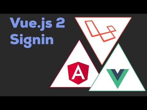 SIGNING IN WITH VUE JS | Laravel Angular 2 Vue js 2