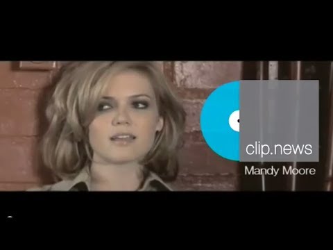 Clipnews Collection - Top 15 Mandy Moore