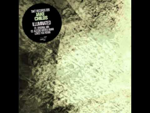 Jake Childs - Illuminated (Original Mix)