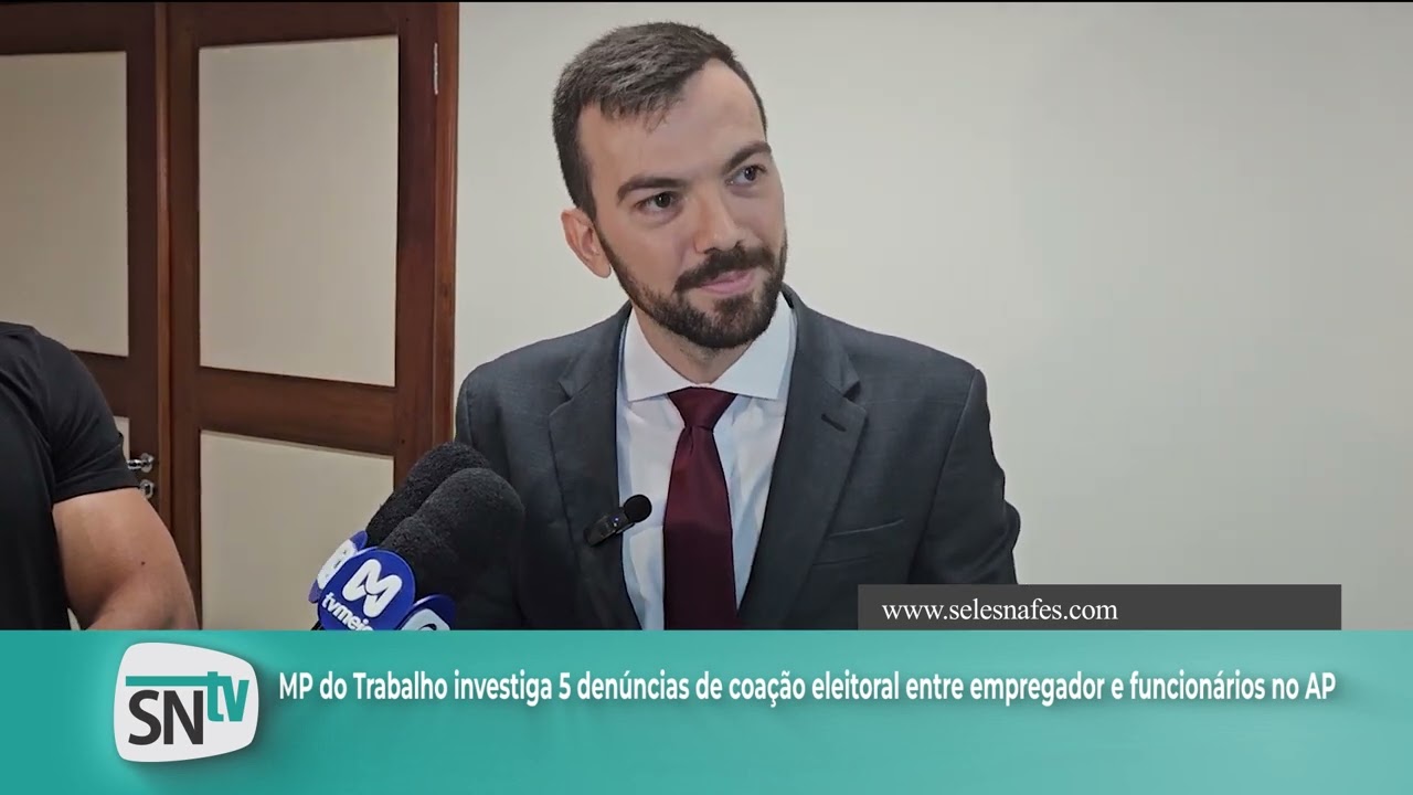 MP do Trabalho investiga 5 denúncias de coação eleitoral entre empregador e funcionários no AP