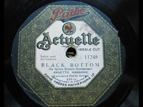 Annette Hanshaw "Black Bottom" (1926) first disc HISTORIC G. G. De Sylvia, Lew Brown & Ray Henderson