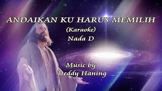 Download lagu ANDAIKAN KUHARUS MEMILIH - REGINA PANGKEREGO/KARAOKE NADA D mp3
