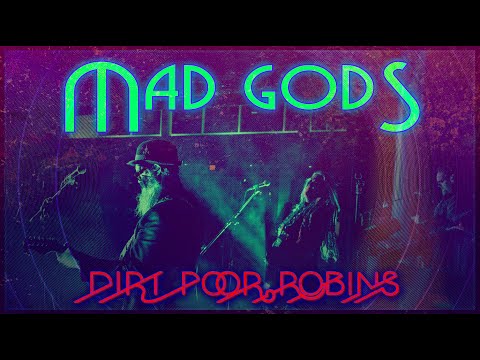 Dirt Poor Robins - Mad godS (Official Audio and Lyrics)