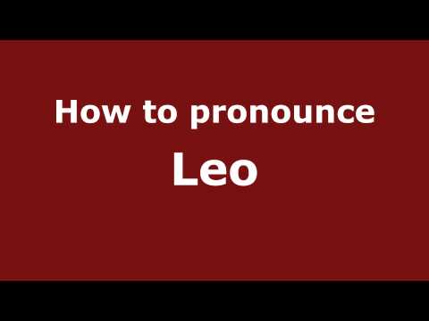 How to Pronounce Leo - PronounceNames.com