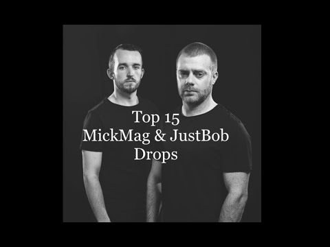 Top 15 MickMag & JustBob Drops