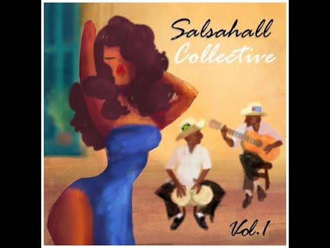 Makes the Raggamuffin - SALSAHALL COLLECTIVE Ft  CALEB HART TUGSTAR & TIAGO VASQUEZ - 2021
