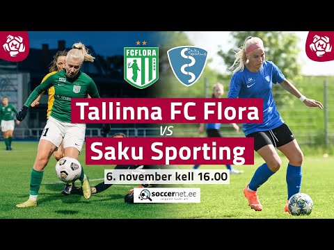 TALLINNA FC FLORA - SAKU SPORTING, NAISTE MEISTRILIIGA 24. voor