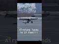 Airplane Lands in 27 FEET!!!