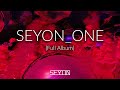 SEYON SEYON ONE Full Album