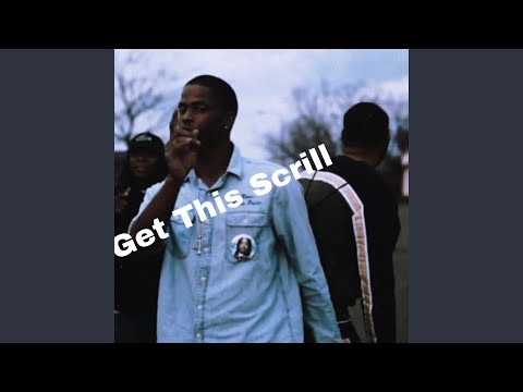 Get This Scrill (feat. 700dremoe & 700shawnshawn)