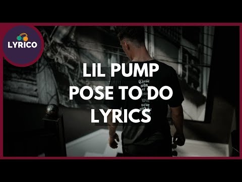 Lil Pump - "Pose To Do" ft. French Montana & Quavo (Lyrics) 🎵 Lyrico TV Video