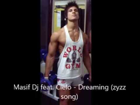 ZYZZ Song Masif Dj's feat Cielo Dreaming