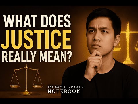 What Does Justice Really Mean? | A Law Student’s Reflection
