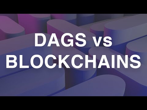 Directed Acyclic Graphs (DAGs) vs Blockchains