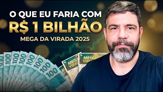 MEGA DA VIRADA 2025 | What would I do with a R$ 1 BILLION prize? How much does it yield and how t...