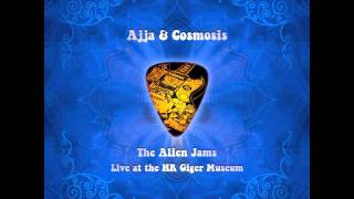 Ajja & Cosmosis - The Alien Jams (Full Version)