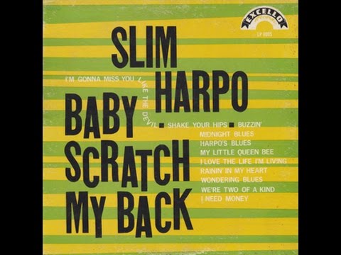 SLIM HARPO - Baby Scratch My Back (Full album)