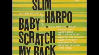 SLIM HARPO - Baby Scratch My Back (Full album)