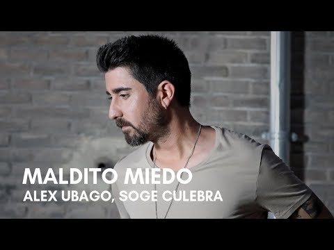Alex Ubago - Maldito Miedo (feat. Soge Culebra) (Letra)