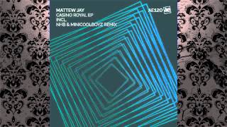 Mattew Jay - Casino Royal (NHB & MiniCoolBoyz Remix) [AUDIO ELITE]