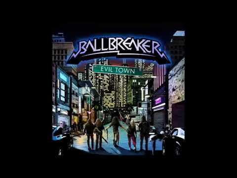 Ballbreaker - Evil Town ( Full Album )