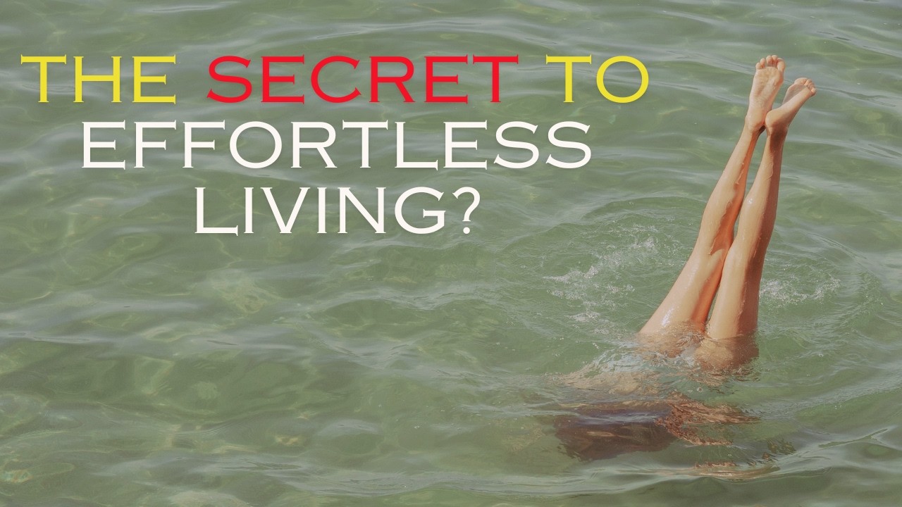 The Secret to Effortless Living: How the Softest Thing Overcomes the Hardest | Wisdom for Life (43)