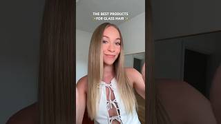 the best products for ✨glass hair✨ #glasshair #hairstylist #hairproducts #hairtips