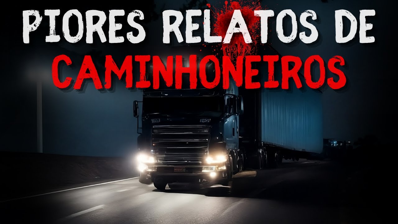 6 Relatos de CAMINHONEIRO Assustadores | Histórias de Terror Ep.28 (Vol.3)