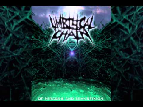Umbilical Chain - Of Mirages and Transfixion (Full Demo)