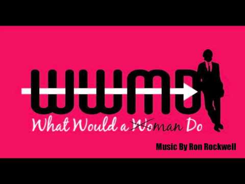 What Would A Man Do Theme By Ron Rockwell