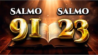 los SALMO 91 SALMO 23 con ORACION PODEROSA DE HOY