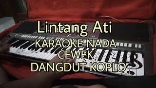 Download lagu Nada Cewe Lintang Ati Karaoke Versi Dangdut Koplo mp3