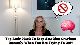 My Favorite Brain Hack/Psychological Trick To Stop Your Cravings When You Are Quitting Smoking
