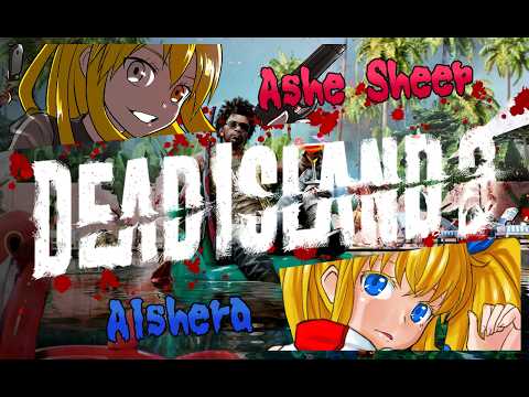 【Dead Island 2】今度は慰安旅行じゃなくてバカンスって聞きました #2【姉妹コラボ】