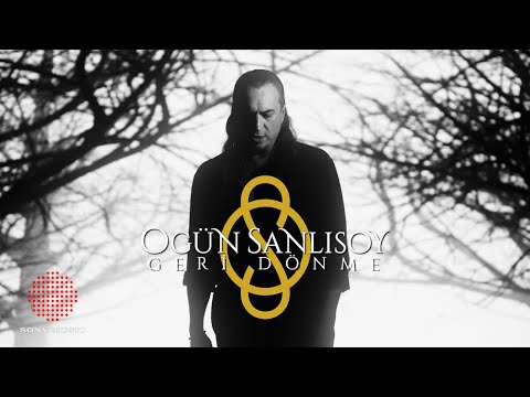Ogün Sanlısoy - Geri Dönme