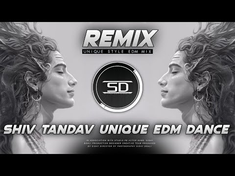 SHIV TANDAV STOTRAM REMIX | UNIQUE EDM DANCE | SHIVARATRI SPACIAL DJ | DJ SIDAY REMIX 2025 NEW