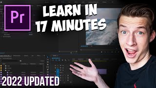 Premiere Pro Tutorial for Beginners 2022 - Everything You NEED to KNOW! (UPDATED)