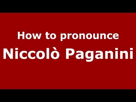 How to pronounce Niccolò Paganini (Italian/Italy) - PronounceNames.com