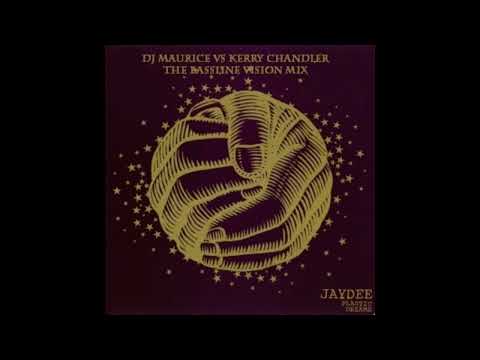 Jaydee  -  Plastic Dreams (DJ Maurice vs Kerri Chandler The Bassline Vision Mix)