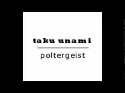 Taku Unami - Poltergeist