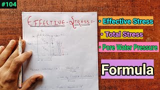 GEOTECHNICAL ENGINEERING- Effective Stress/ Total Stress/ Pore Water Pressure Definition and Formula
