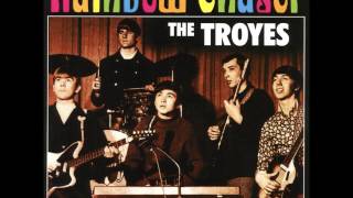 The Troyes - Rainbow chaser: Complete recordings 1966-1968