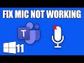 How To Fix Microphone Not Working On Microsoft Teams Windows 11